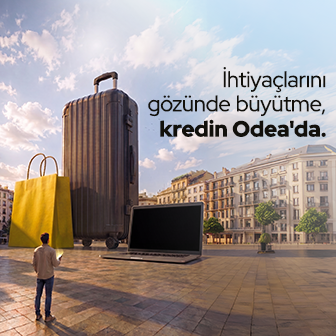 Aylık %3,19’dan başlayan faiz oranı ile İhtiyaç Kredisi Odea'da!